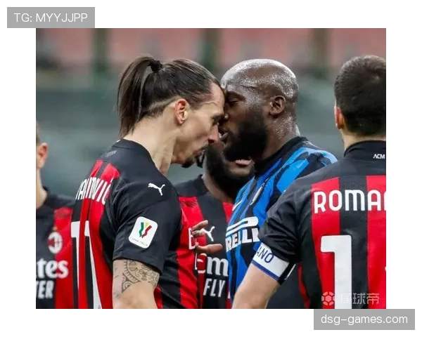 米兰德比战火重燃:AC米兰与国际米兰上演荣耀对决 米兰德比战火重燃:AC米兰与国际米兰上演荣耀对决